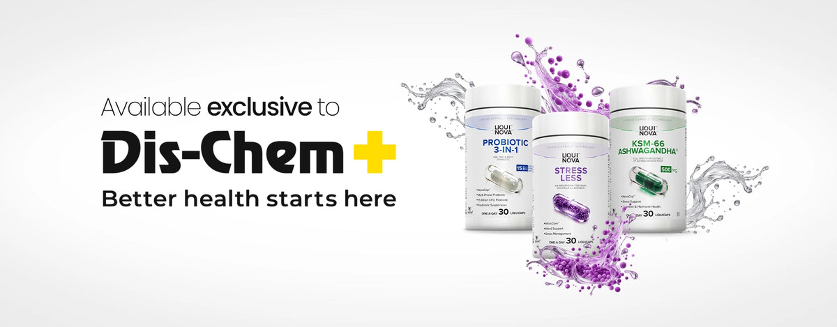 Available exclusively at Dis-Chem: LiquiNova Probiotic 3-in-1, Stress Less and KSM-66® Ashwagandha canisters